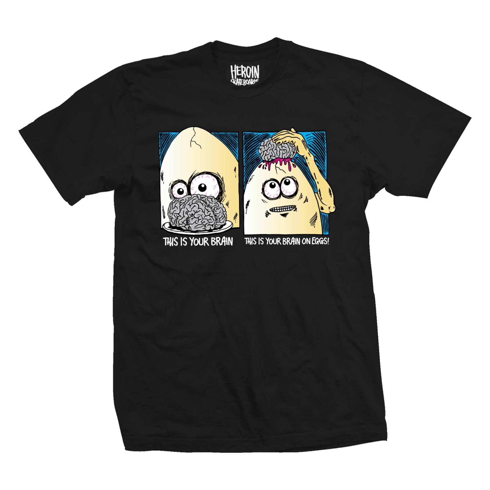 HEROIN T-Shirt BRAIN ON EGG black